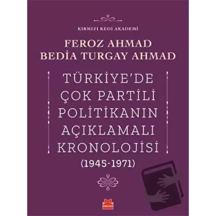 Türkiyede Çok Partili Politikanın Açıklamalı Kronolojisi (1945-1971)