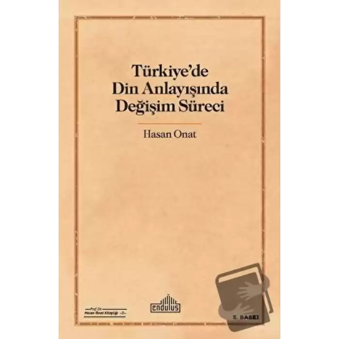 Türkiyede Din Anlayışında Değişim Süreci