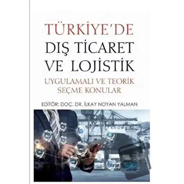 Türkiyede Dış Ticaret ve Lojistik