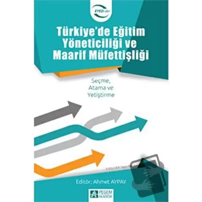 Türkiyede Eğitim Yöneticiliği ve Maarif Müfettişliği