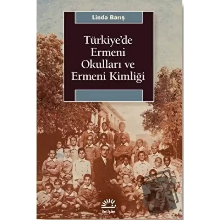 Türkiyede Ermeni Okulları ve Ermeni Kimliği