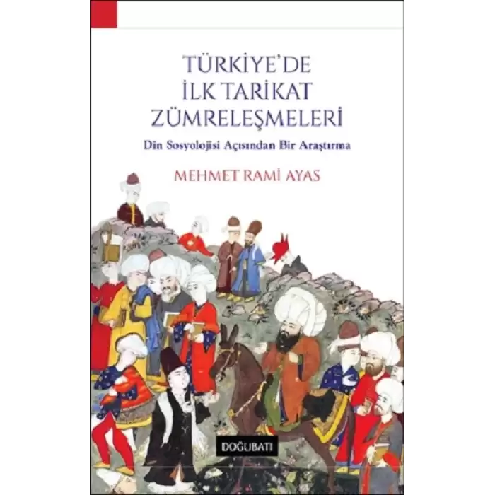 Türkiyede İlk Tarikat Zümreleşmeleri