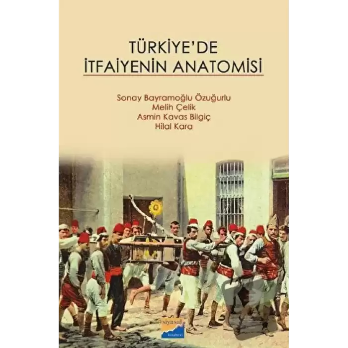 Türkiyede İtfaiyenin Anatomisi