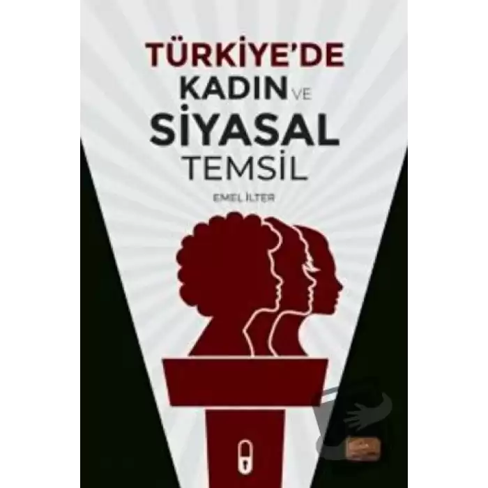 Türkiyede Kadın ve Siyasal Temsil