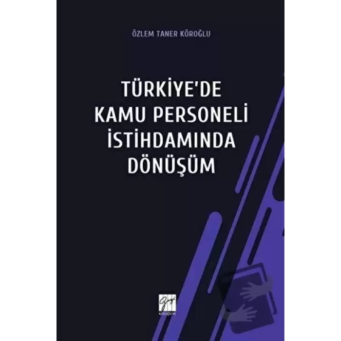 Türkiyede Kamu Personeli İstihdamında Dönüşüm