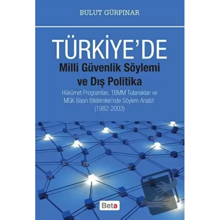 Türkiyede Milli Güvenlik Söylemi ve Dış Politika