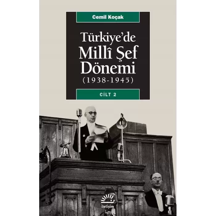 Türkiyede Milli Şef Dönemi Cilt 2 (1938-1945)