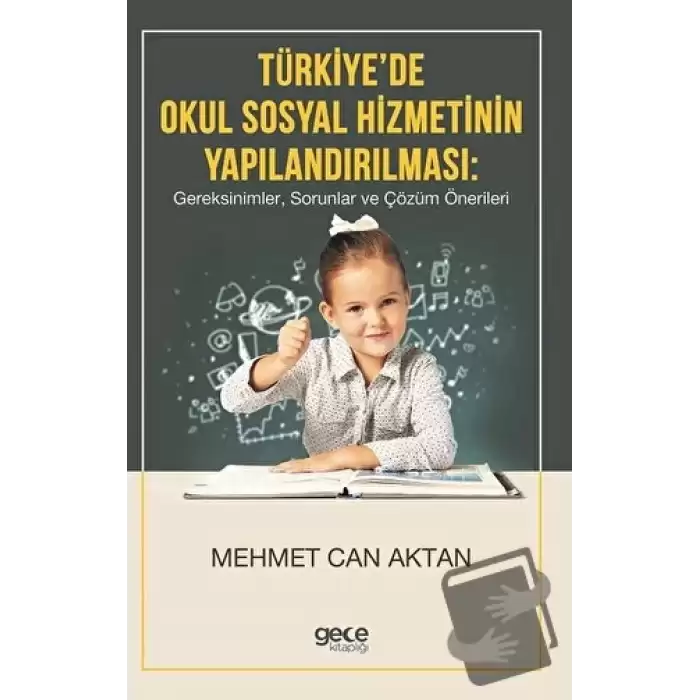 Türkiyede Okul Sosyal Hizmetinin Yapılandırılması