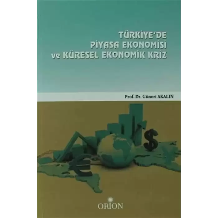 Türkiyede Piyasa Ekonomisi Ve Küresel Ekonomik Kriz