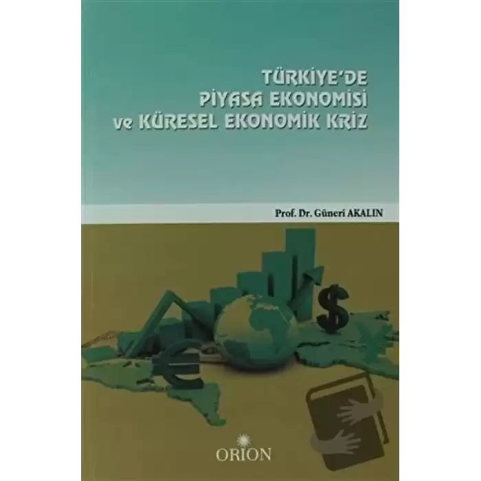 Türkiyede Piyasa Ekonomisi Ve Küresel Ekonomik Kriz