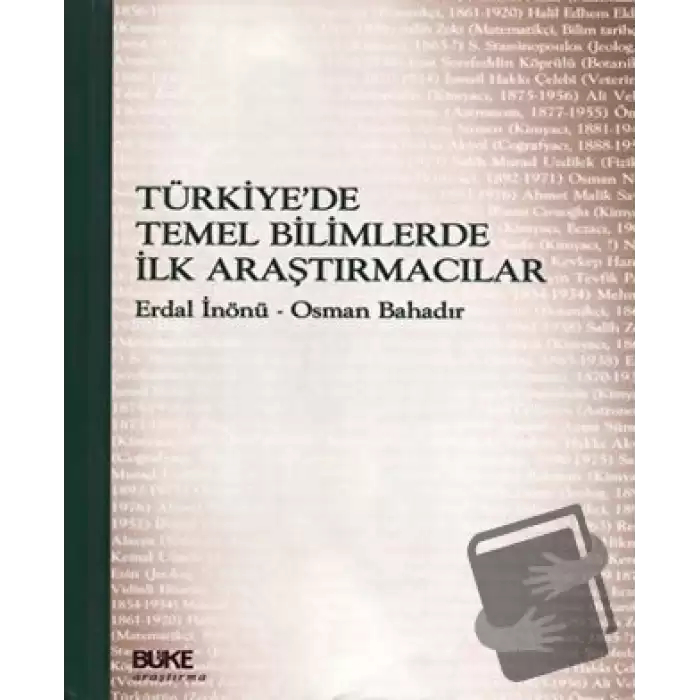 Türkiyede Temel Bilimlerde İlk Araştırmacılar