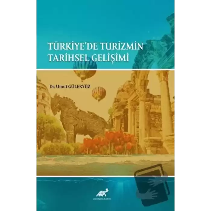 Türkiyede Turizmin Tarihsel Gelişimi