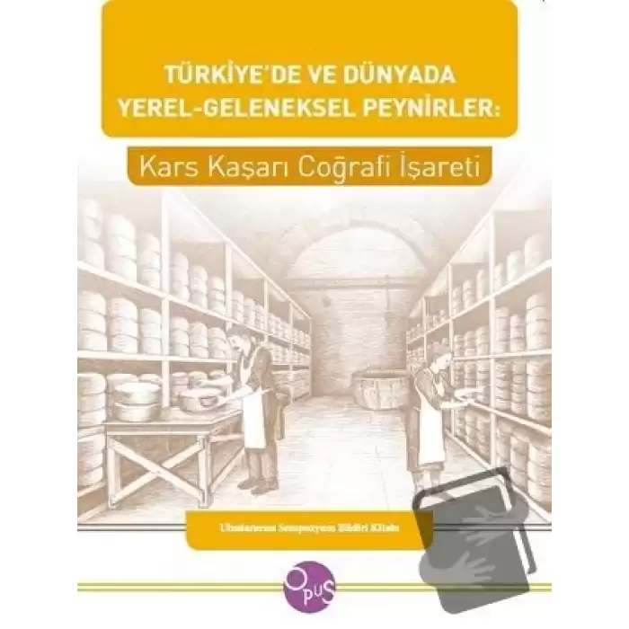 Türkiyede ve Dünyada Yerel - Geleneksel Peynirler