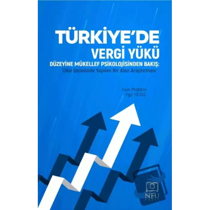 Türkiyede Vergi Yükü Düzeyine Mükellef Psikolojinden Bakış Ülke Genelinde Yapılan Bir Alan