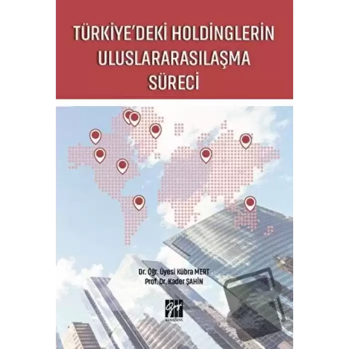 Türkiyedeki Holdinglerin Uluslararasılaşma Süreci