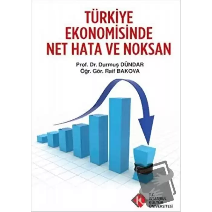 Türkiye Ekonomisinde Net Hata ve Noksanlar