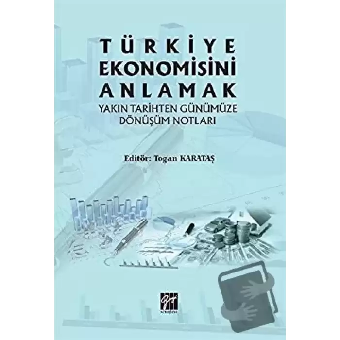 Türkiye Ekonomisini Anlamak