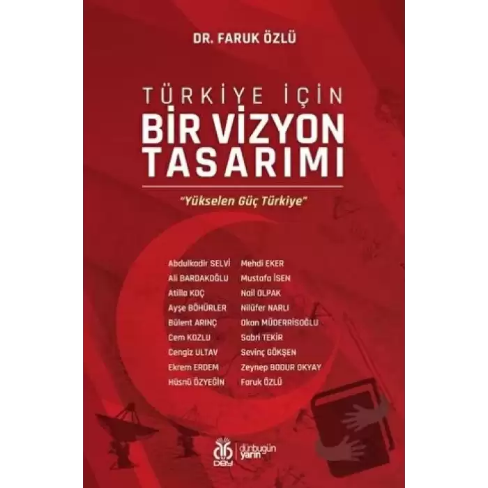 Türkiye İçin Bir Vizyon Tasarımı