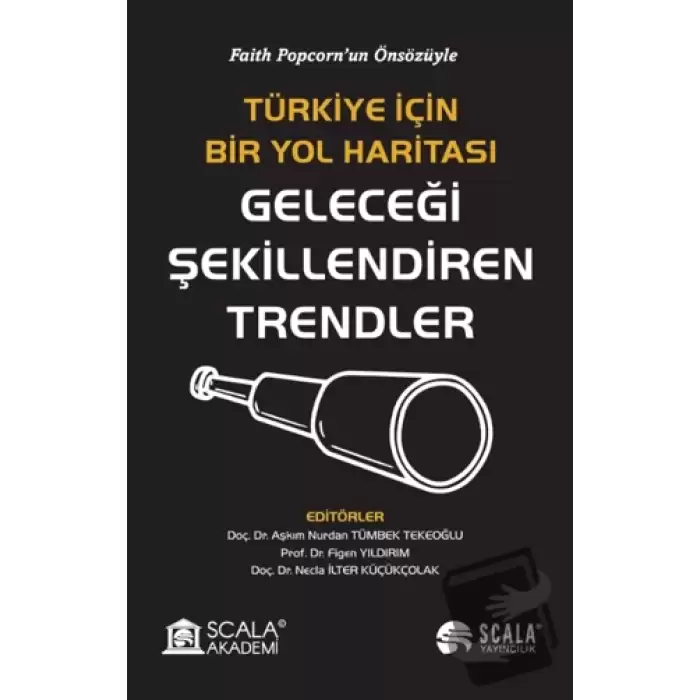 Türkiye İçin Bir Yol Haritası Geleceği Şekillendiren Trendler