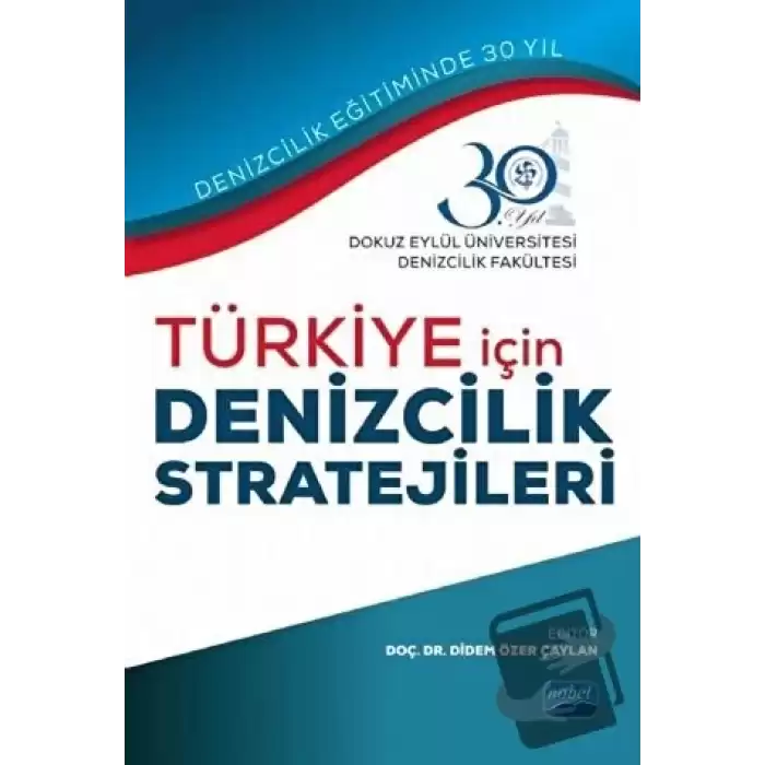 Türkiye İçin Denizcilik Stratejileri