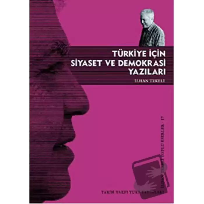 Türkiye İçin Siyaset ve Demokrasi Yazıları