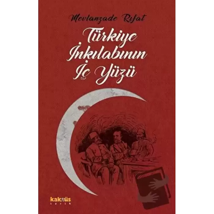 Türkiye İnkılabının İç Yüzü