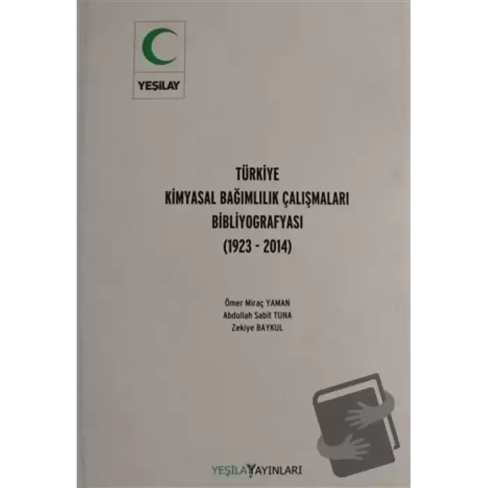 Türkiye Kimyasal Bağımlılık Çalışmaları Bibliyografyası (Ciltli)