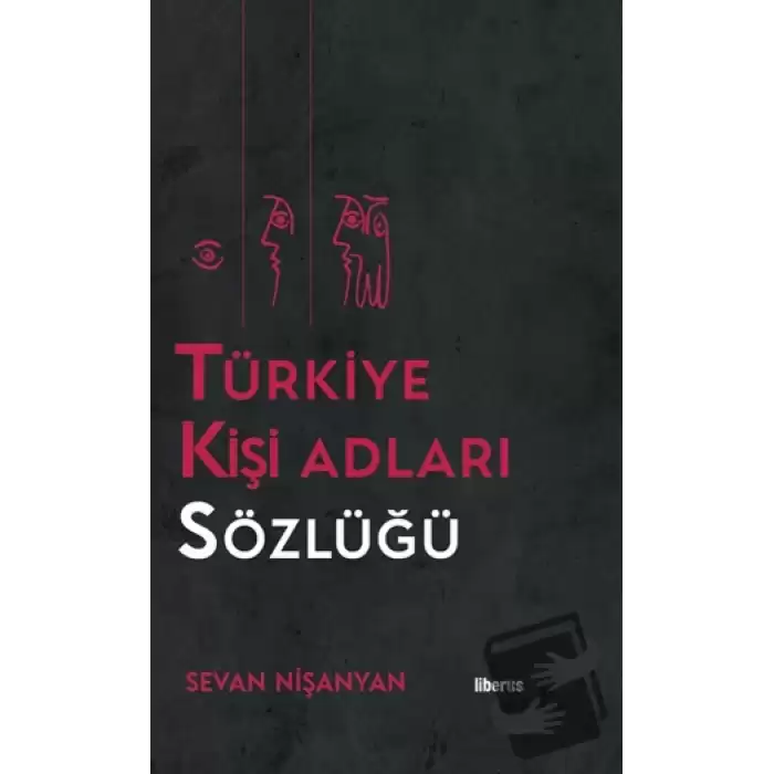 Türkiye Kişi Adları Sözlüğü (Ciltli)