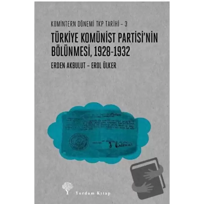 Türkiye Komünist Partisi’nin Bölünmesi 1928-1932