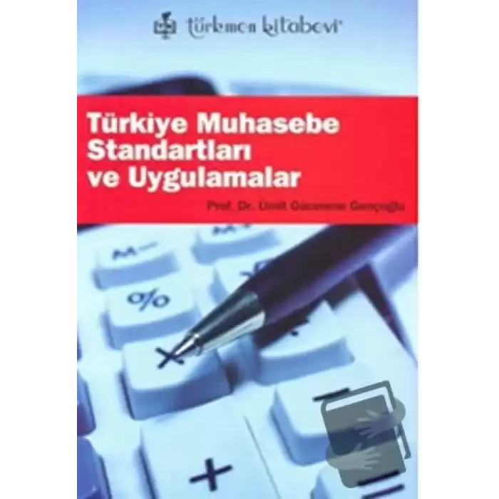 Türkiye Muhasebe Standartları ve Uygulamalar