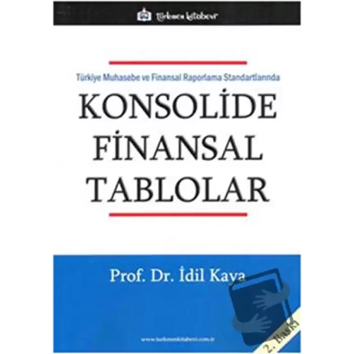 Türkiye Muhasebe ve Finansal Raporlama Standartlarında Konsolide Finansal Tablolar