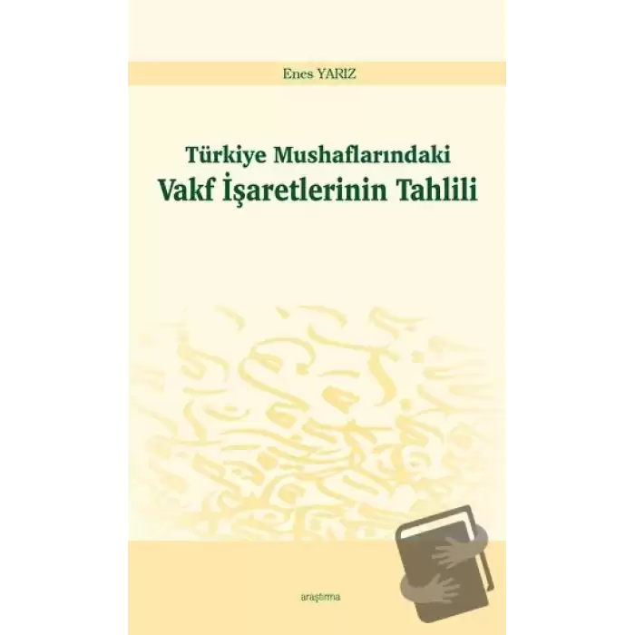 Türkiye Mushaflarındaki Vakf İşaretlerinin Tahlili