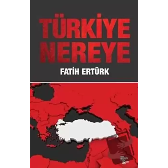 Türkiye Nereye