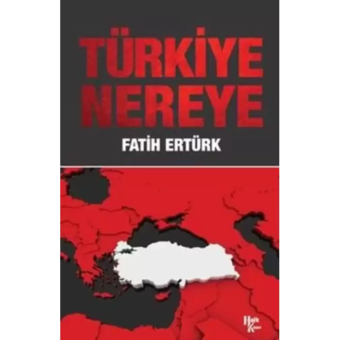 Türkiye Nereye