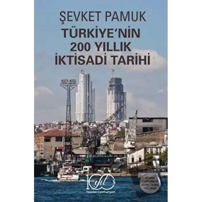 Türkiyenin 200 Yıllık İktisadi Tarihi