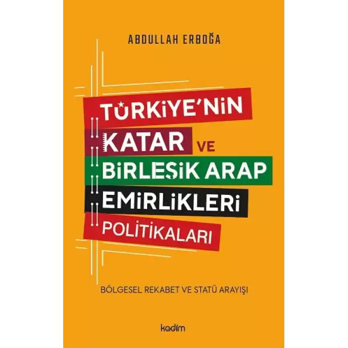 Türkiyenin Katar ve Birleşik Arap Emirlikleri Politikaları