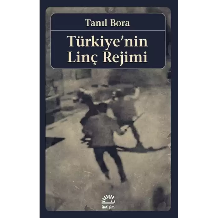 Türkiyenin Linç Rejimi