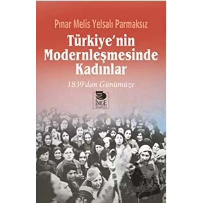 Türkiyenin Modernleşmesinde Kadınlar