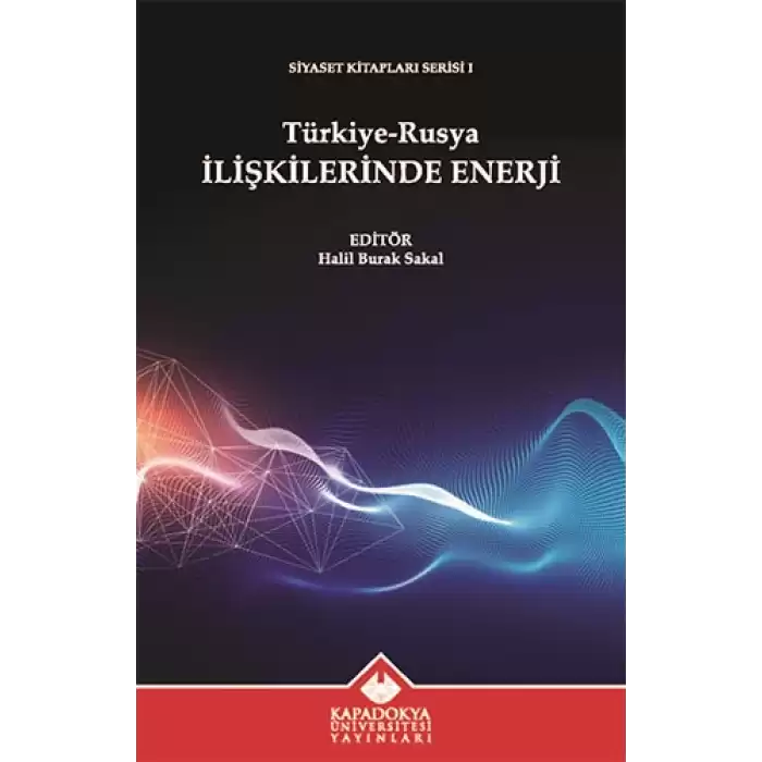 Türkiye-Rusya İlişkilerinde Enerji