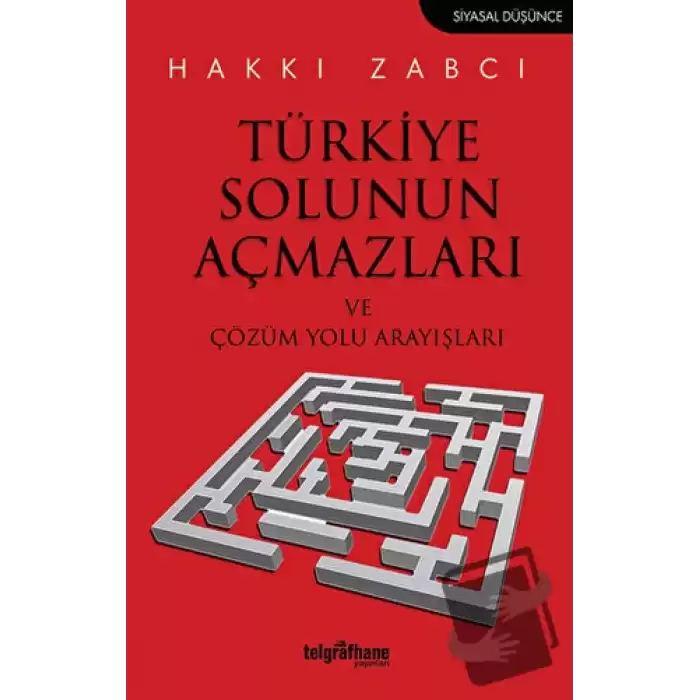 Türkiye Solunun Açmazları ve Çözüm Yolu Arayışları