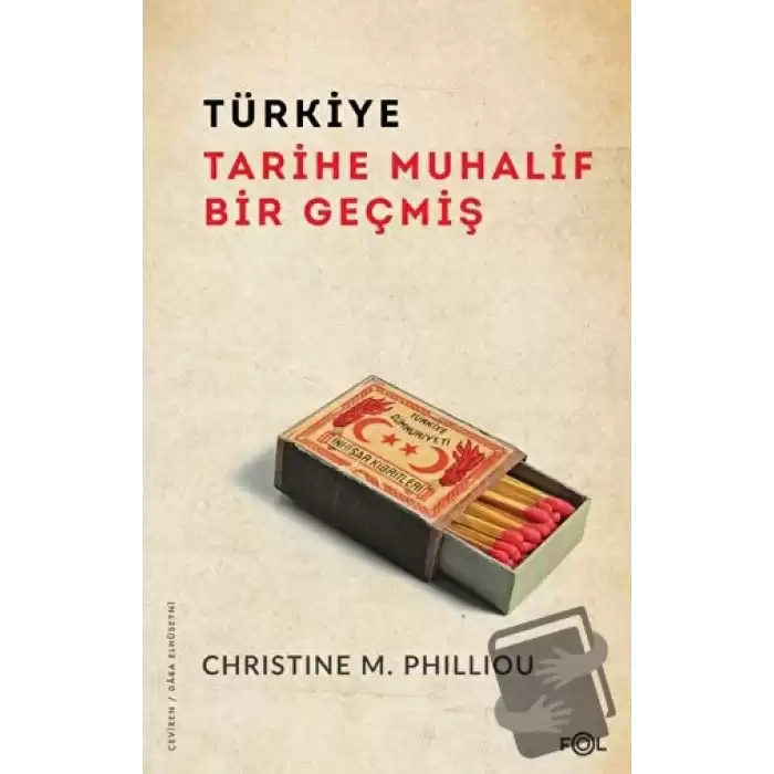 Türkiye: Tarihe Muhalif Bir Geçmiş