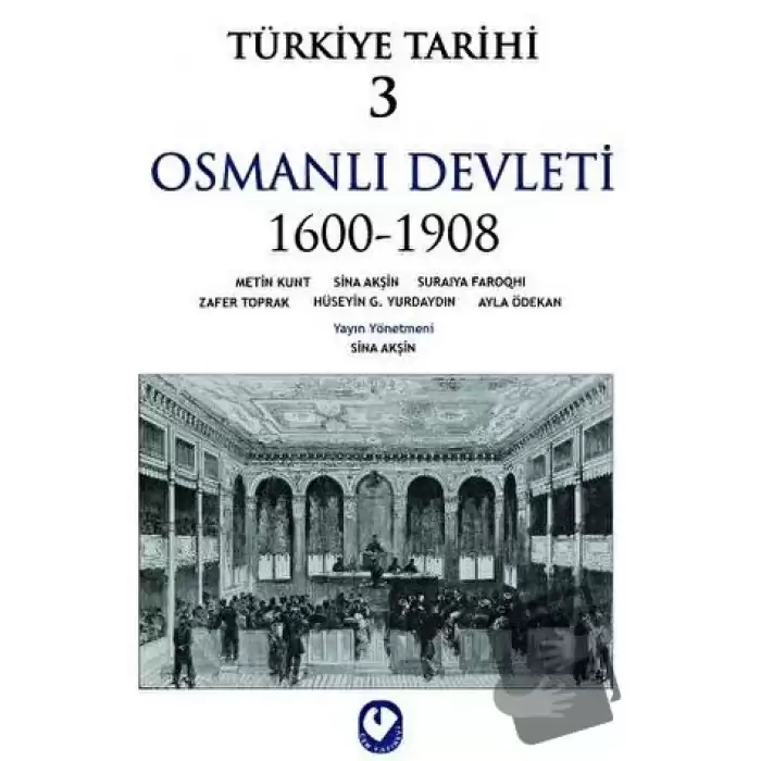 Türkiye Tarihi 3 Osmanlı Devleti 1600-1908