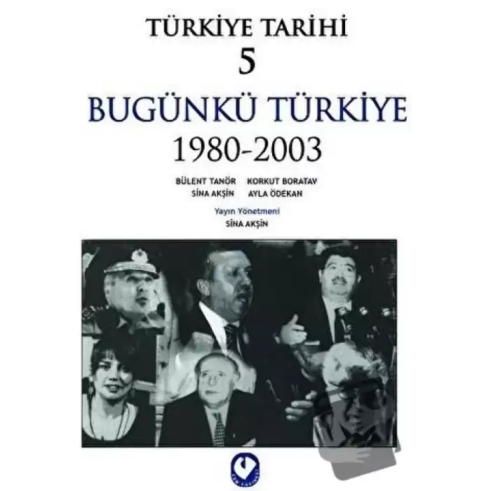 Türkiye Tarihi 5 Bugünkü Türkiye 1980 - 2003