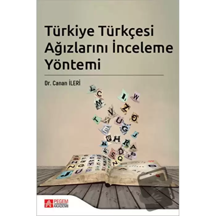 Türkiye Türkçesi Ağızlarını İnceleme Yöntemi