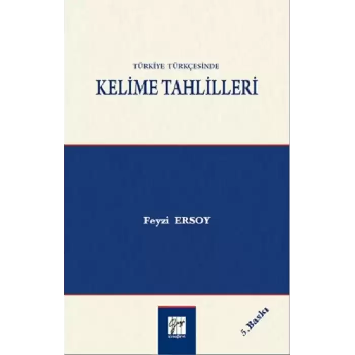 Türkiye Türkçesinde Kelime Tahlilleri