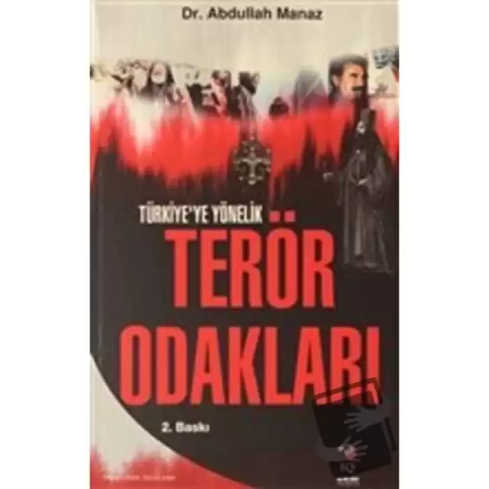 Türkiyeye Yönelik Terör Odakları