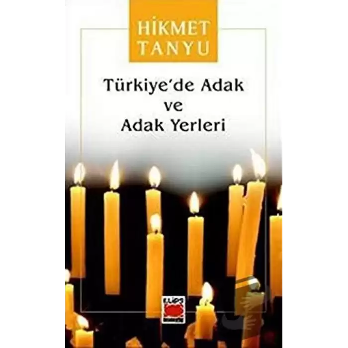 Türkiye’de Adak ve Adak Yerleri