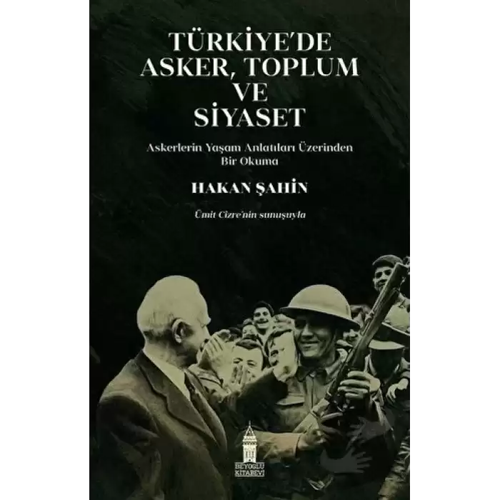 Türkiye’de Asker, Toplum ve Siyaset