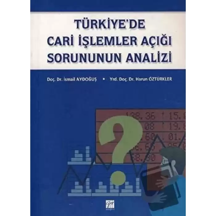 Türkiye’de Cari İşlemler Açığı Sorununun Analizi