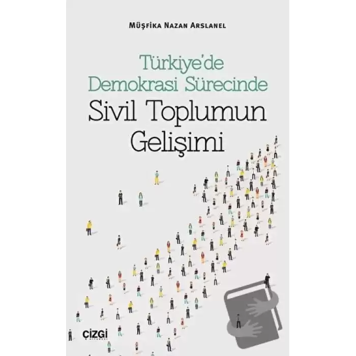 Türkiye’de Demokrasi Sürecinde Sivil Toplumun Gelişimi